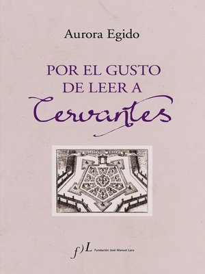cover image of Por el gusto de leer a Cervantes
